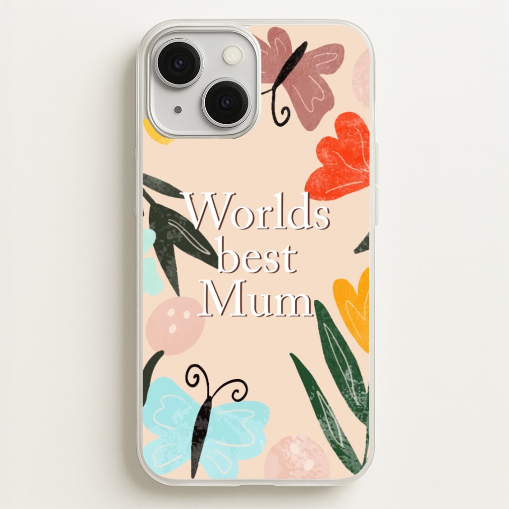 Worlds Best Mum - Floral Mother's Day - Mother's Day Phone Case for iPhone 13 Mini