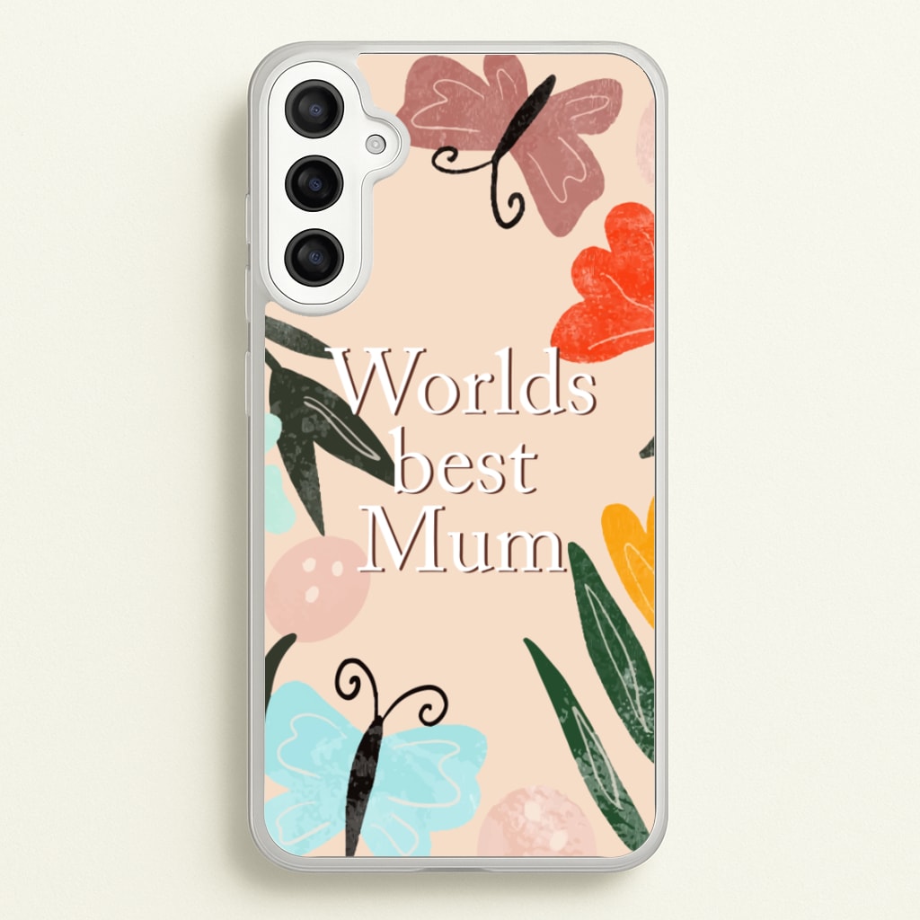 Worlds Best Mum - Floral Mother's Day - Mother's Day Phone Case for Galaxy A34