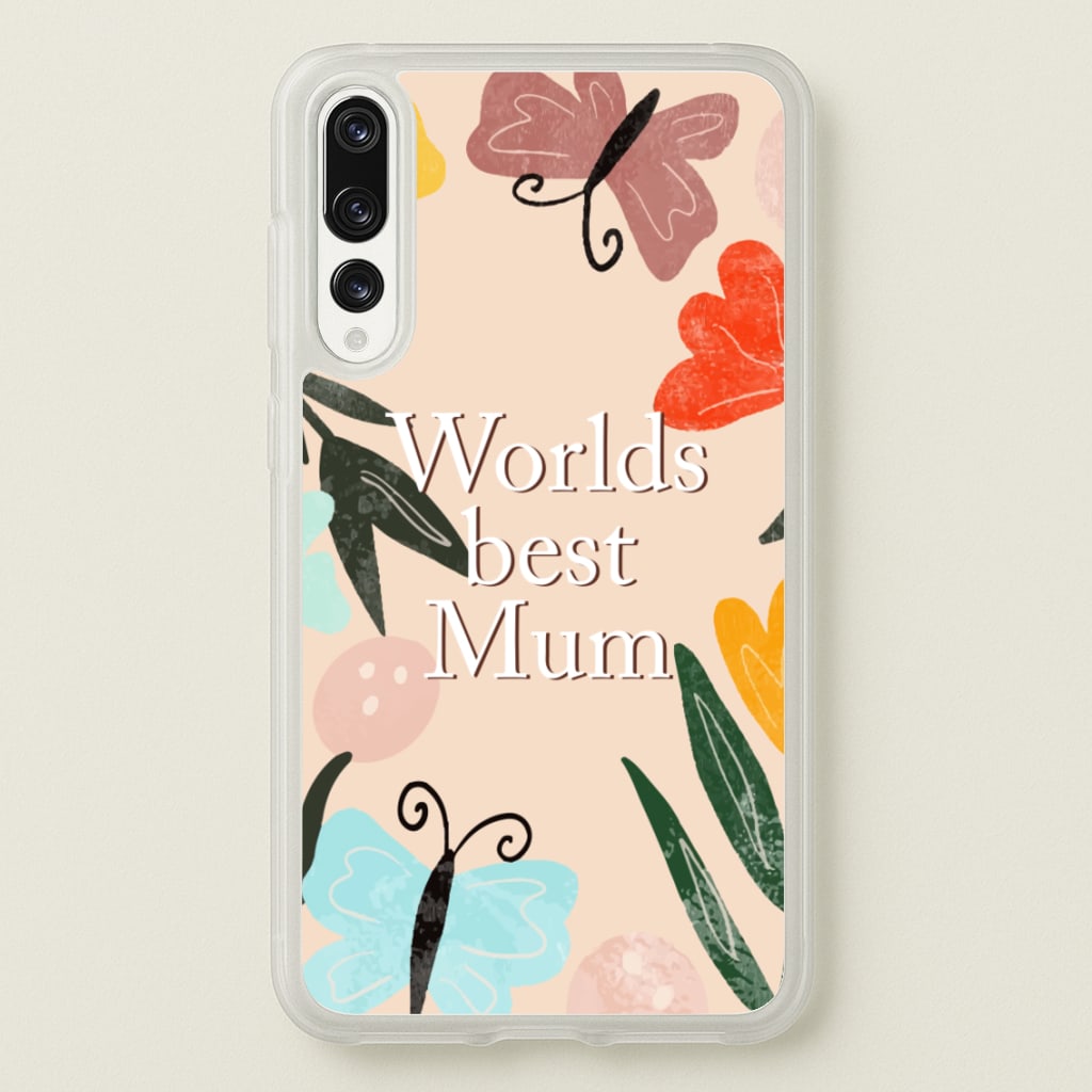 Worlds Best Mum - Floral Mother's Day - Mother's Day Phone Case for Huawei P20 Pro