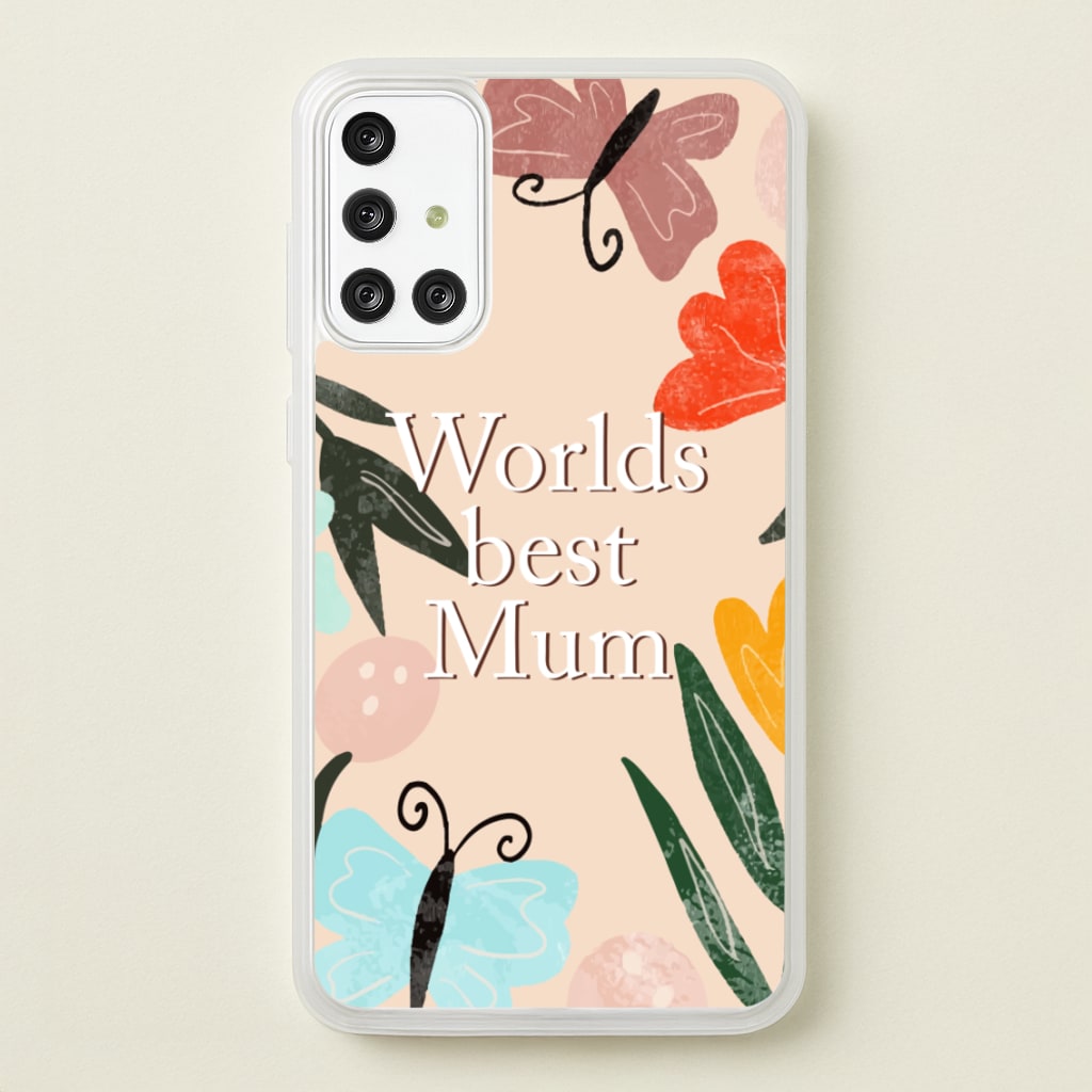 Worlds Best Mum - Floral Mother's Day - Mother's Day Phone Case for Galaxy A71