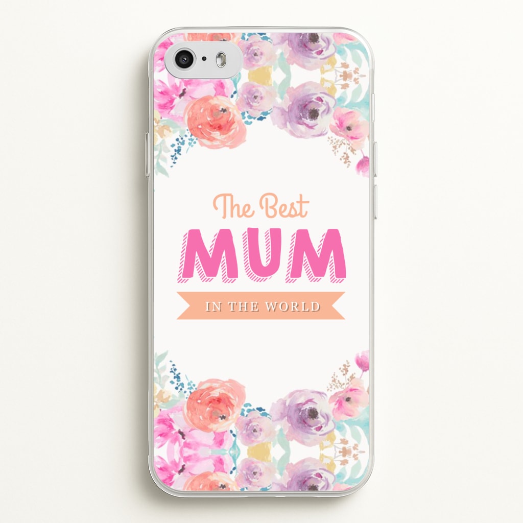 Best Mum In The World - Christmas Phone Case for iPhone 5 / 5s / SE 2016
