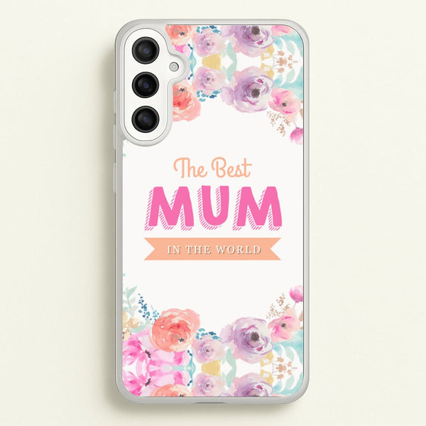 Best Mum In The World - Christmas Phone Case for Galaxy A36