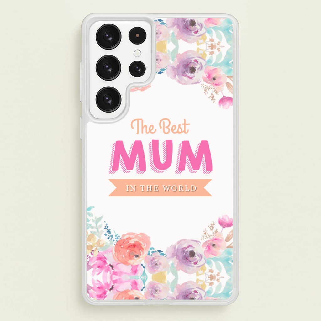Best Mum In The World - Christmas Phone Case for Galaxy S22 Ultra