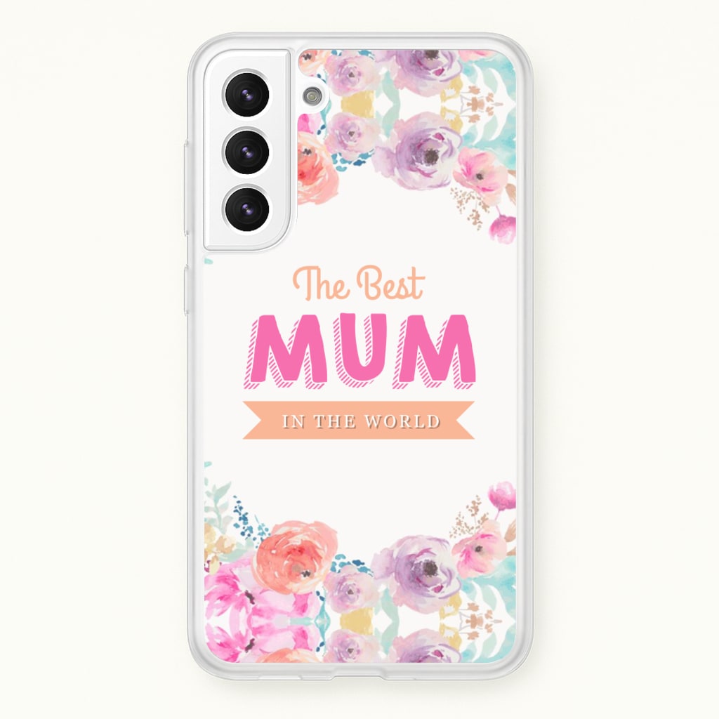Best Mum In The World - Christmas Phone Case for Galaxy S21 Plus