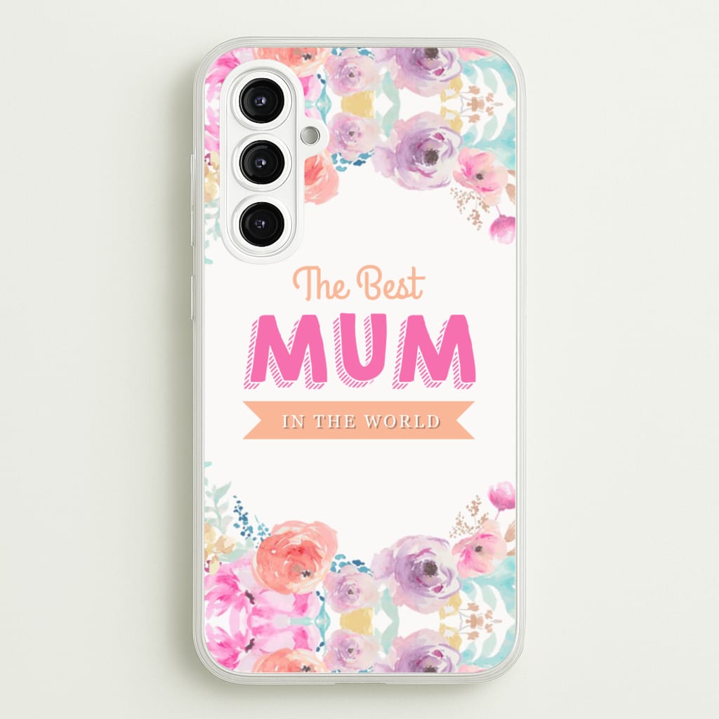 Best Mum In The World - Christmas Phone Case for Galaxy A16