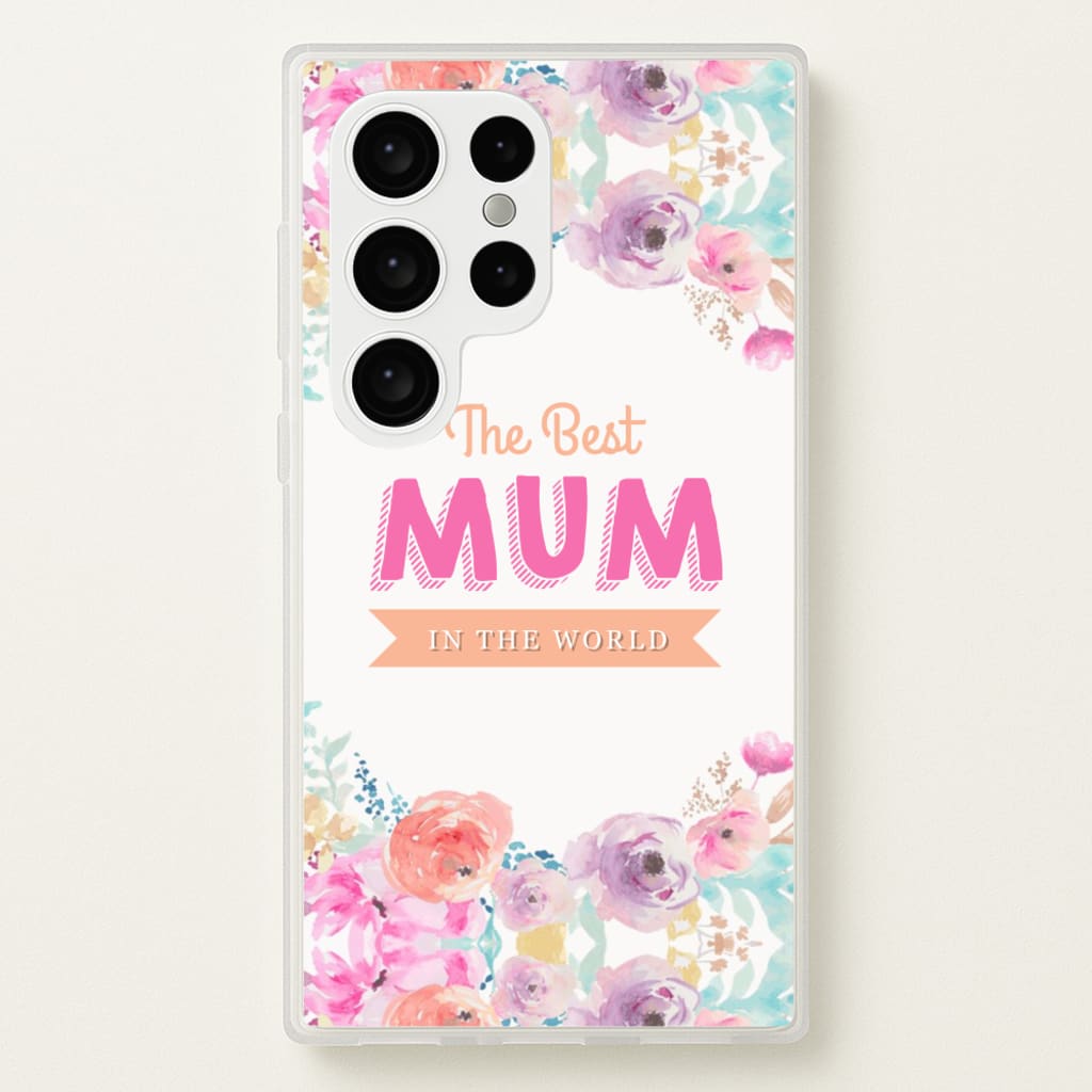 Best Mum In The World - Christmas Phone Case for Galaxy S24 Ultra