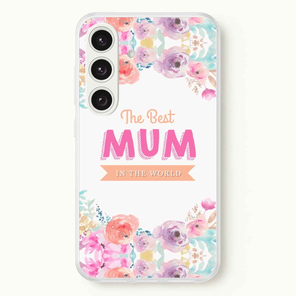Best Mum In The World - Christmas Phone Case for Galaxy S24
