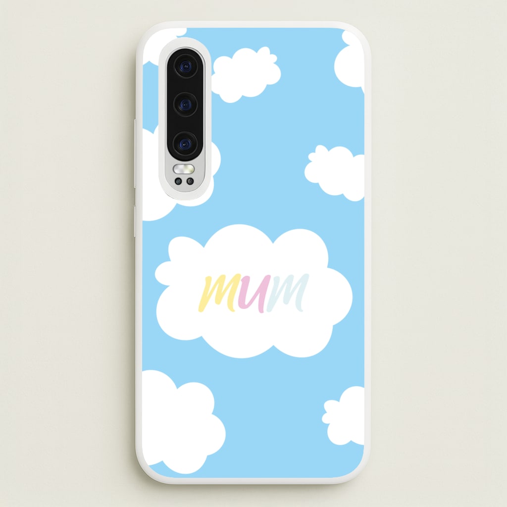 Clouds - Mothers Day - Mother's Day Phone Case for Huawei P30