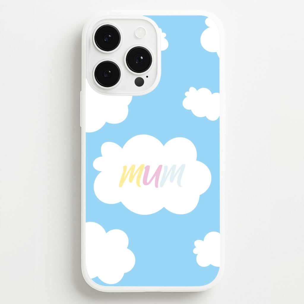 Clouds - Mothers Day - Mother's Day Phone Case for iPhone 13 Pro Max