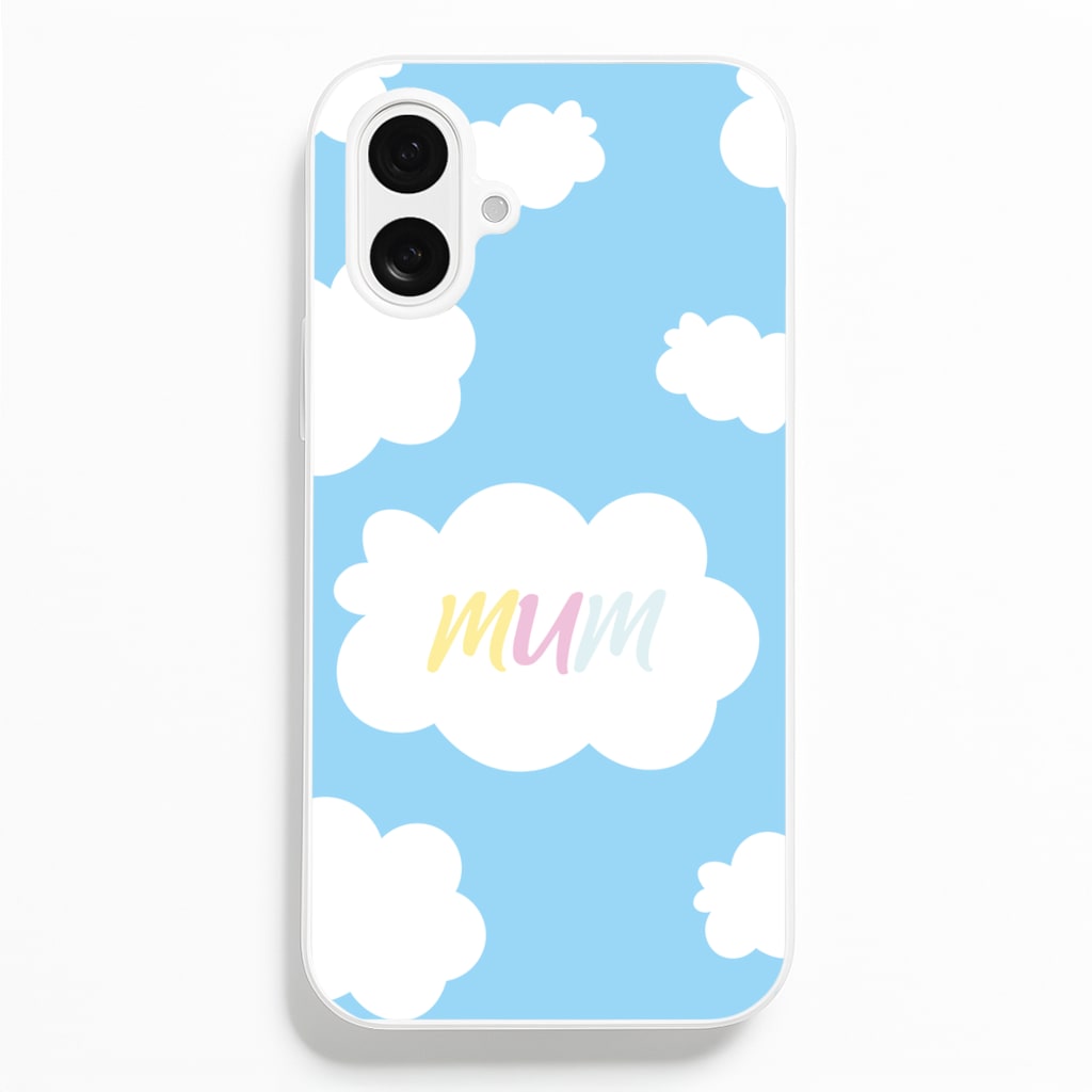 Clouds - Mothers Day - Mother's Day Phone Case for iPhone 16 Plus