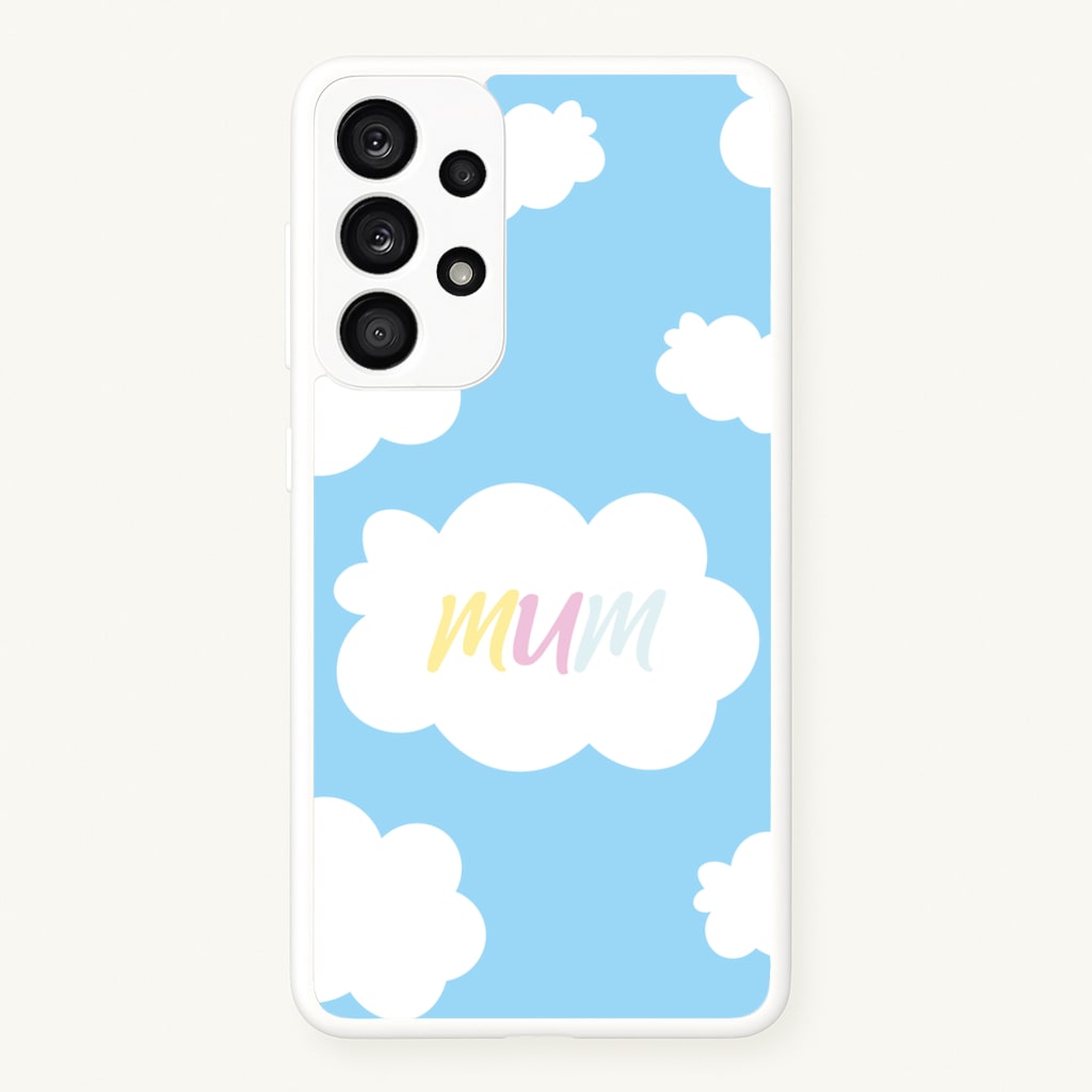 Clouds - Mothers Day - Mother's Day Phone Case for Galaxy A53