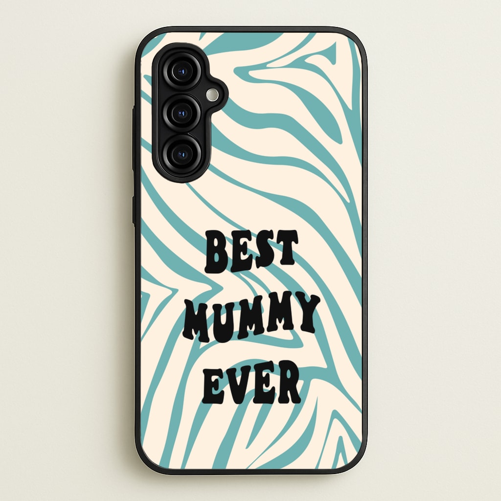 Best Mummy Ever - Personalised Mother's Day - Mother's Day Phone Case for Galaxy A54