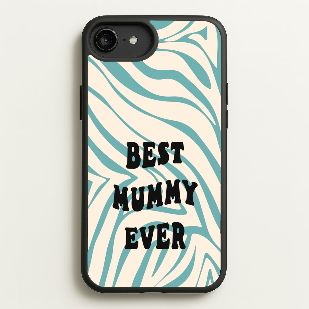 Best Mummy Ever - Personalised Mother's Day - Mother's Day Phone Case for iPhone 6 Plus / 7 Plus / 8 Plus