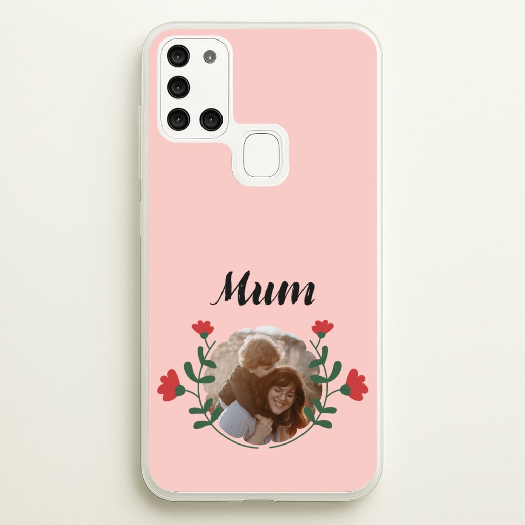 Mum Red Flowers - Personalised Mother's Day - Mother's Day Phone Case for Galaxy A21s