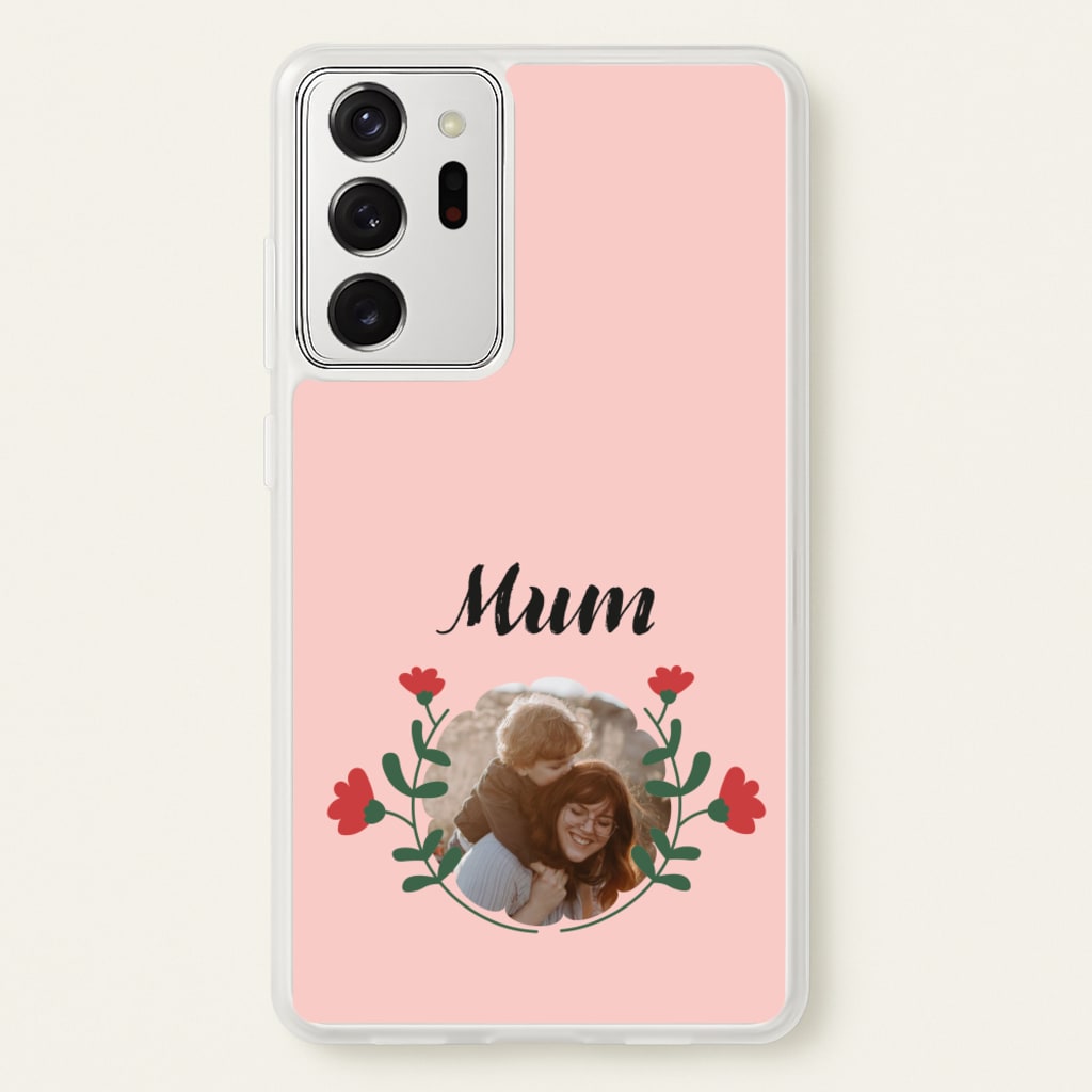 Mum Red Flowers - Personalised Mother's Day - Mother's Day Phone Case for Galaxy Note 20 Ultra