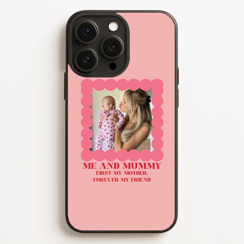 Me And Mummy - Personalised Mother's Day - Mother's Day Phone Case for iPhone 16 Pro Max