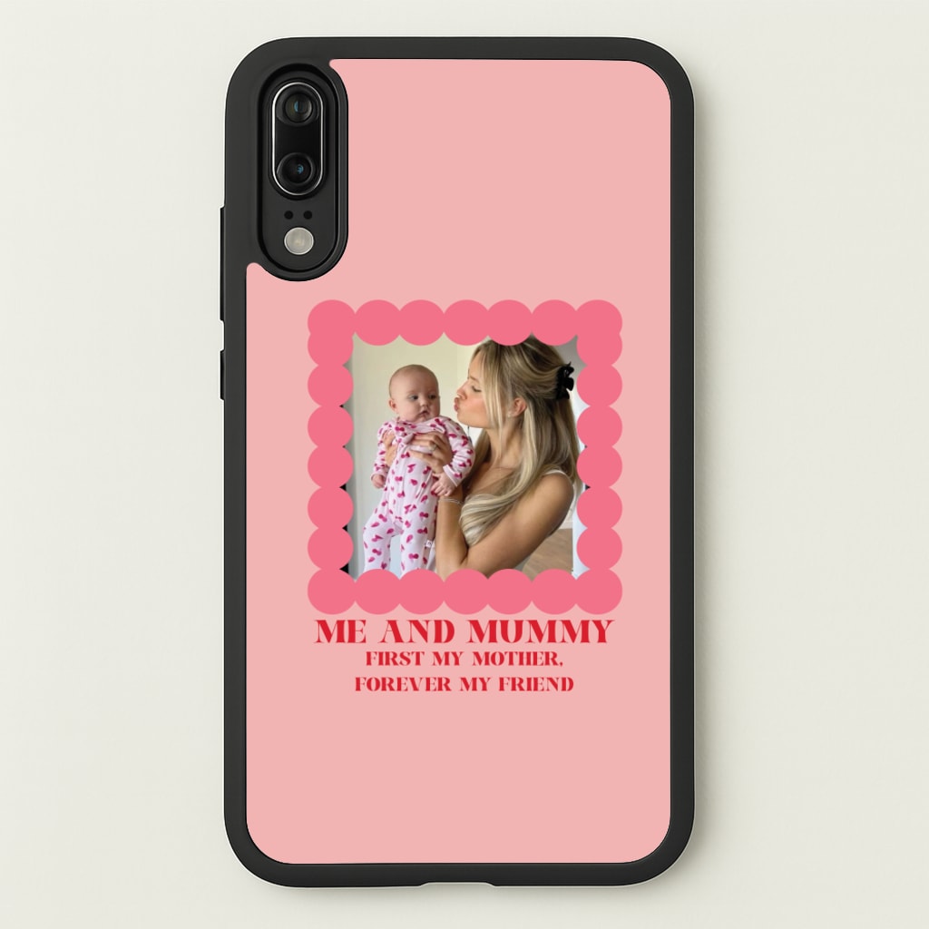 Me And Mummy - Personalised Mother's Day - Mother's Day Phone Case for Huawei P20