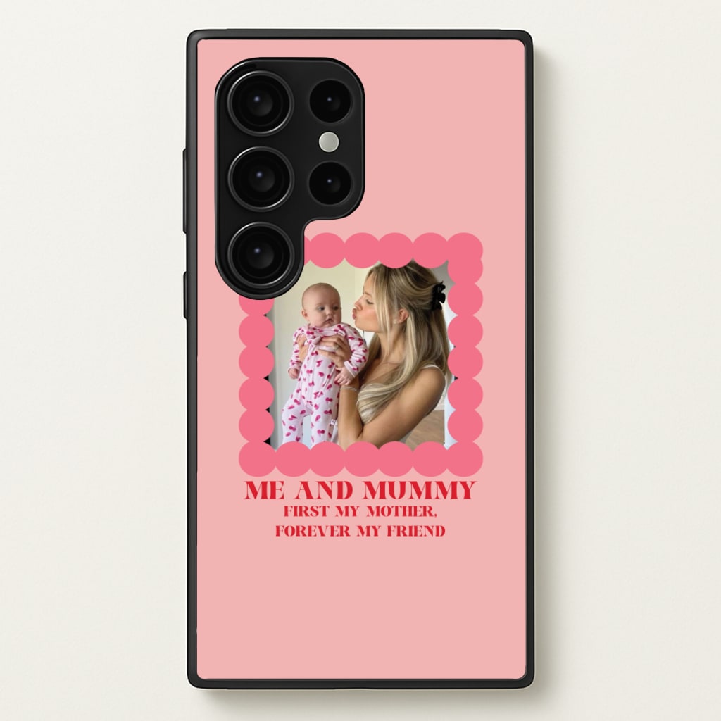 Me And Mummy - Personalised Mother's Day - Mother's Day Phone Case for Galaxy S24 Ultra