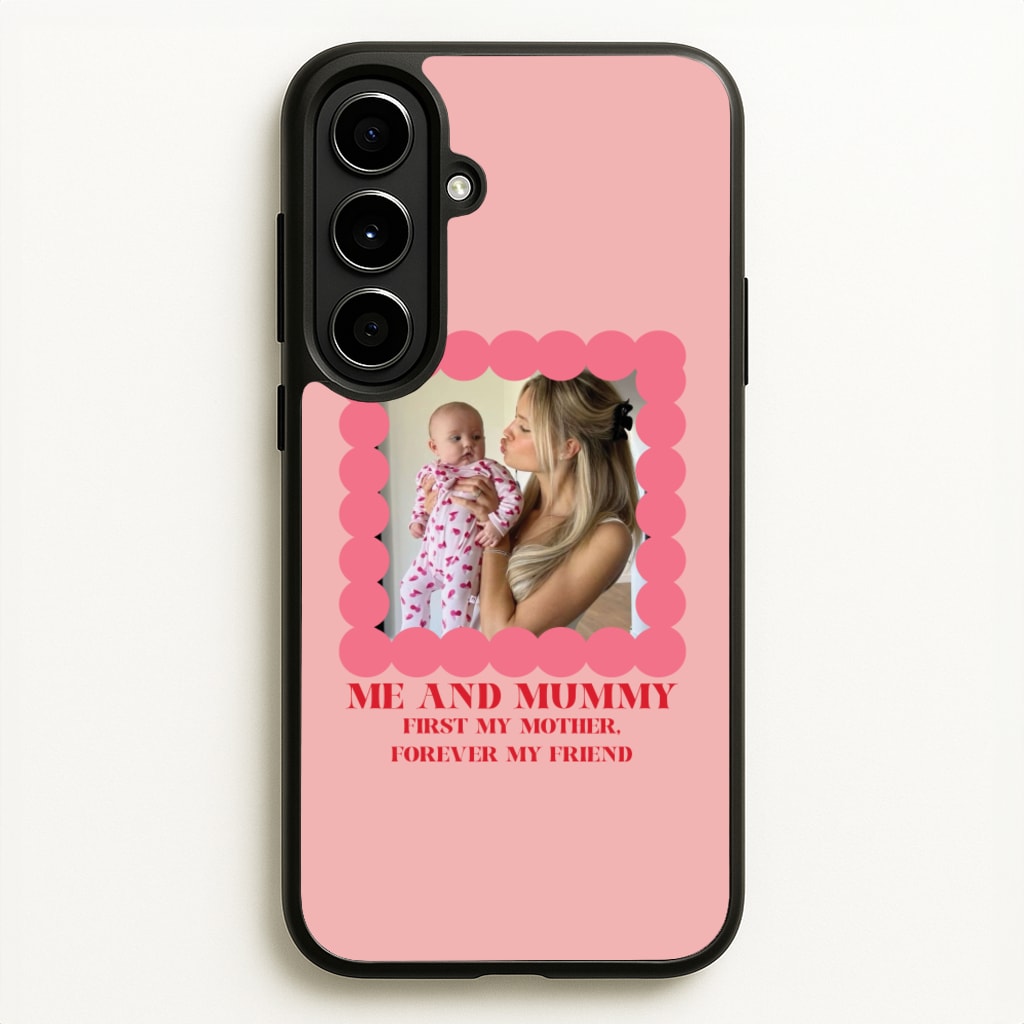 Me And Mummy - Personalised Mother's Day - Mother's Day Phone Case for Galaxy A56