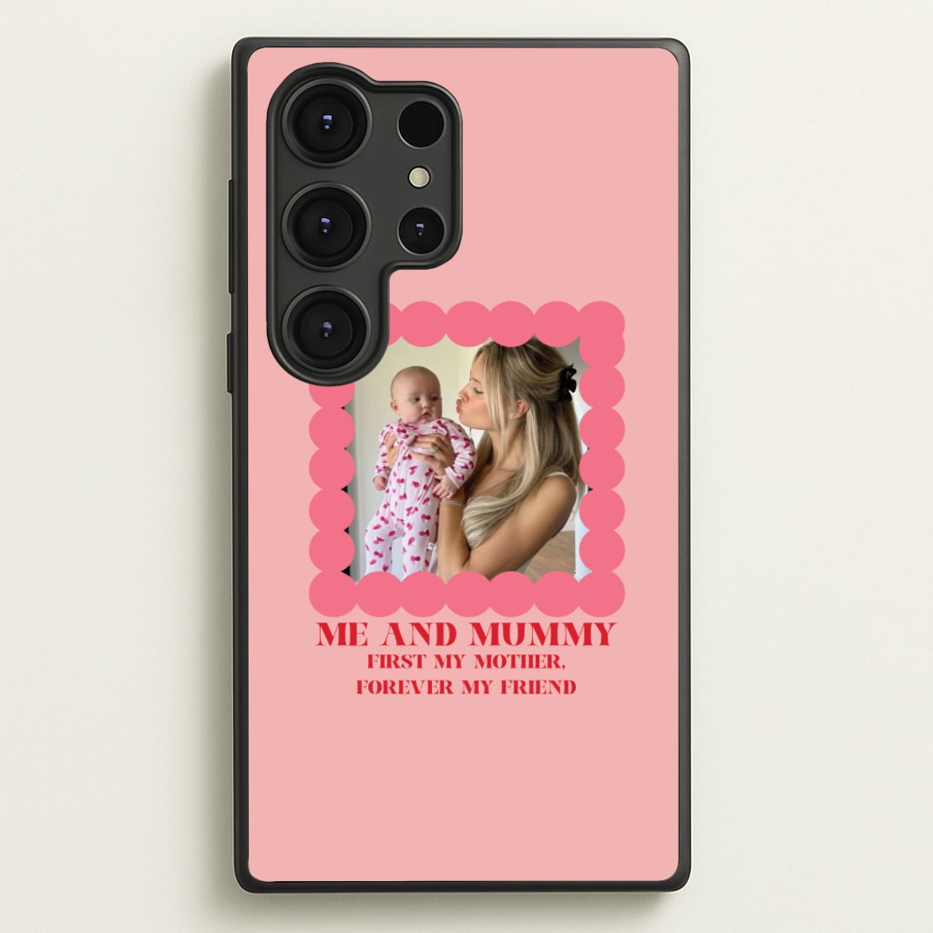 Me And Mummy - Personalised Mother's Day - Mother's Day Phone Case for Galaxy S25 Ultra
