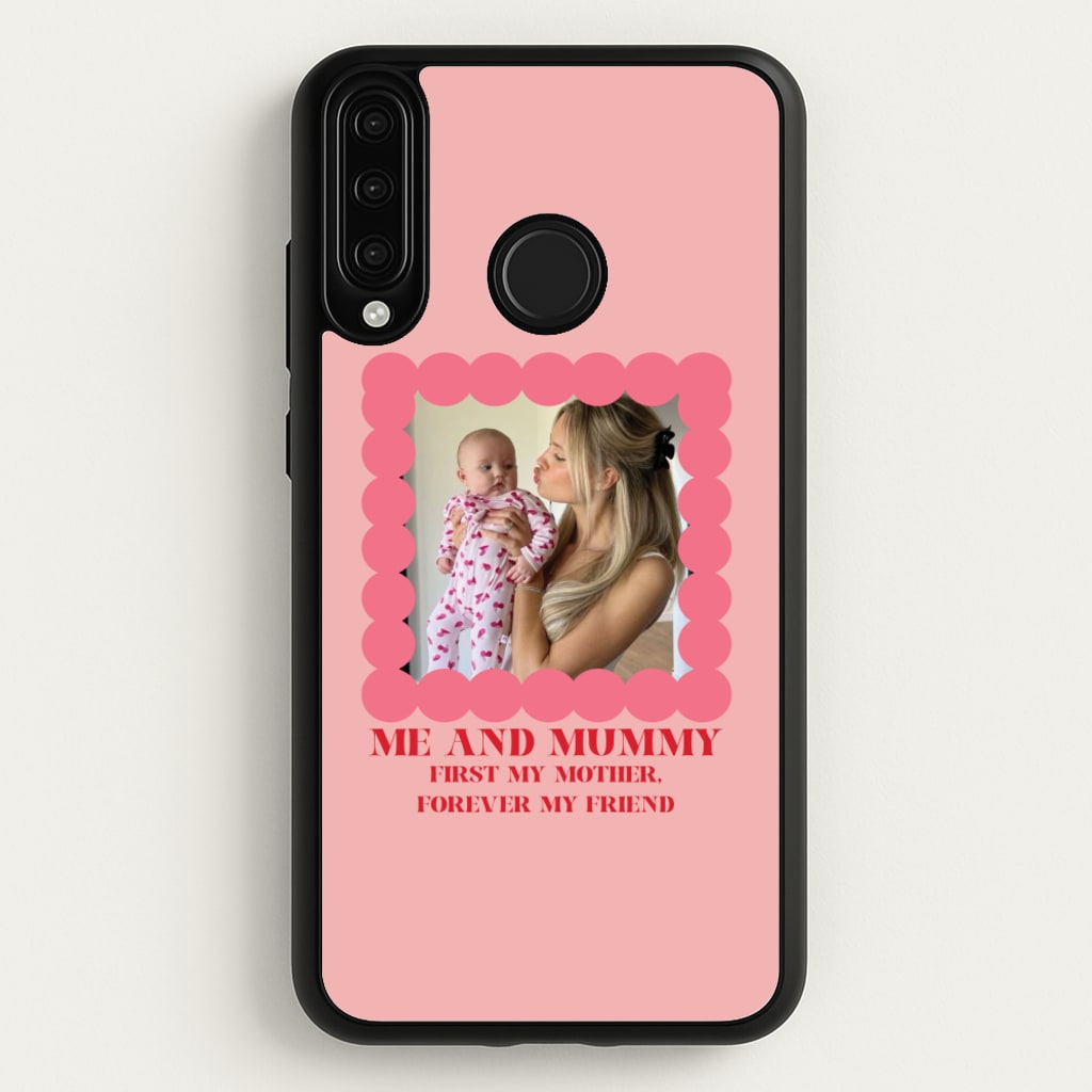 Me And Mummy - Personalised Mother's Day - Mother's Day Phone Case for Huawei P30 Lite