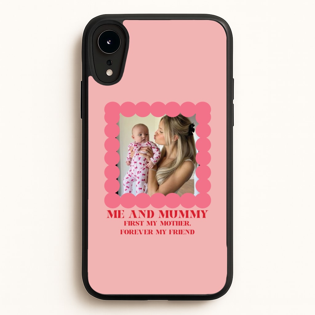 Me And Mummy - Personalised Mother's Day - Mother's Day Phone Case for iPhone XR