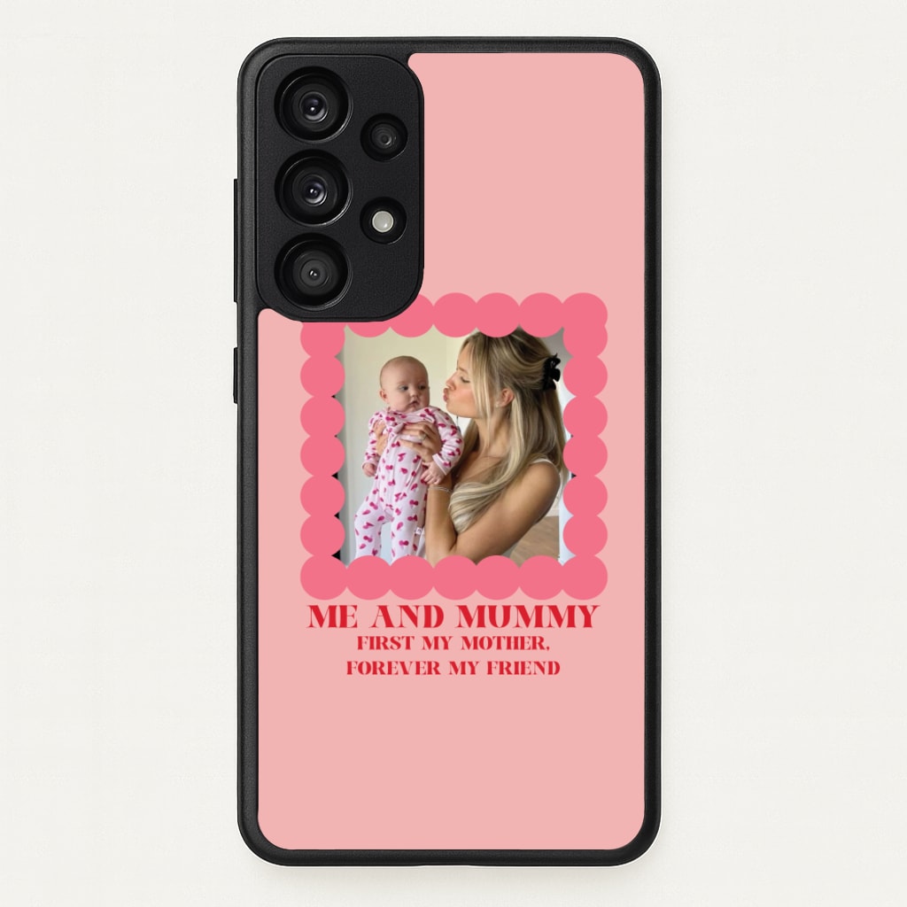 Me And Mummy - Personalised Mother's Day - Mother's Day Phone Case for Galaxy A53