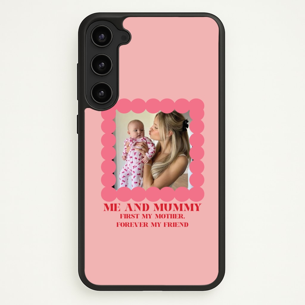 Me And Mummy - Personalised Mother's Day - Mother's Day Phone Case for Galaxy S23 Plus