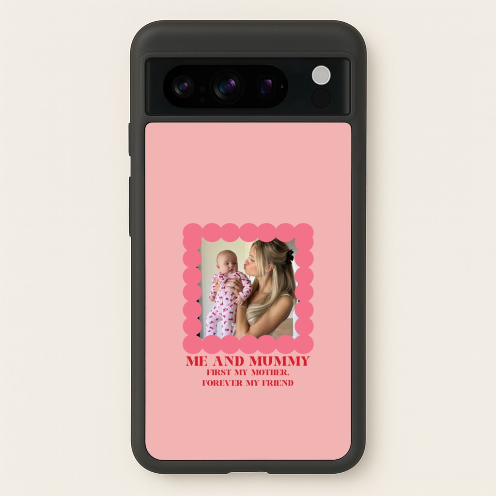 Me And Mummy - Personalised Mother's Day - Mother's Day Phone Case for Google Pixel 8 Pro