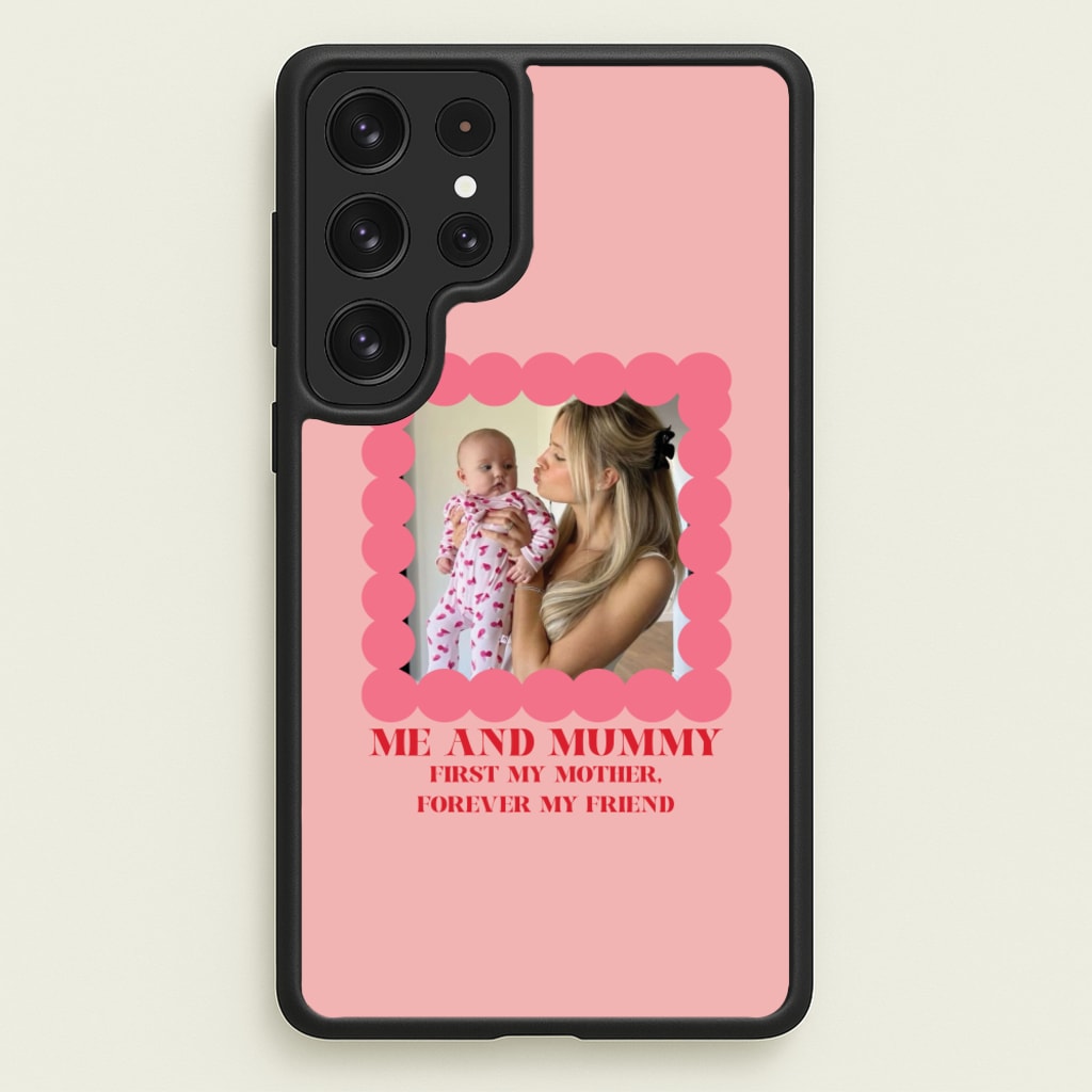 Me And Mummy - Personalised Mother's Day - Mother's Day Phone Case for Galaxy S22 Ultra