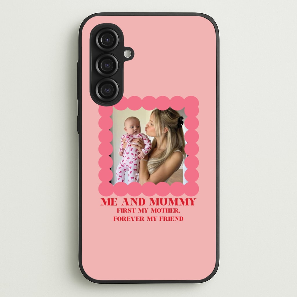Me And Mummy - Personalised Mother's Day - Mother's Day Phone Case for Galaxy S23FE