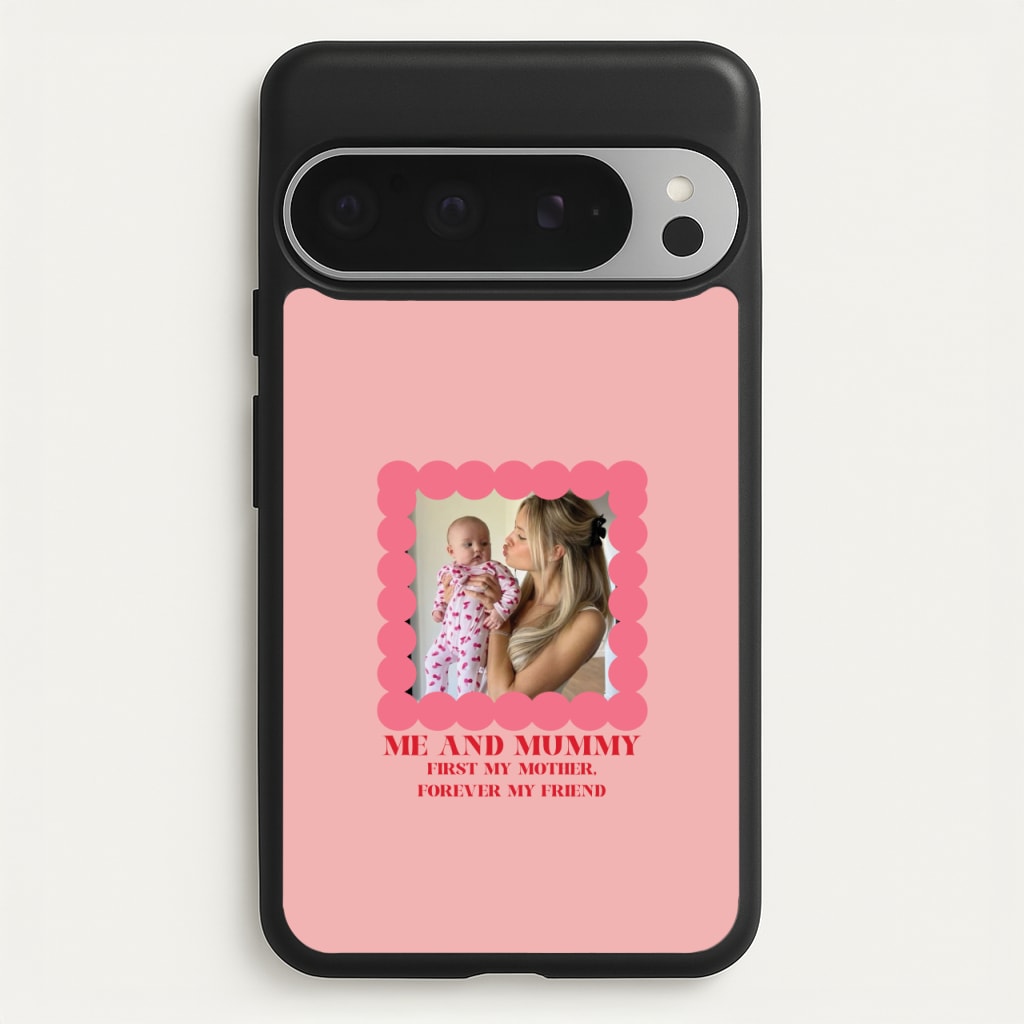 Me And Mummy - Personalised Mother's Day - Mother's Day Phone Case for Google Pixel 9 Pro XL