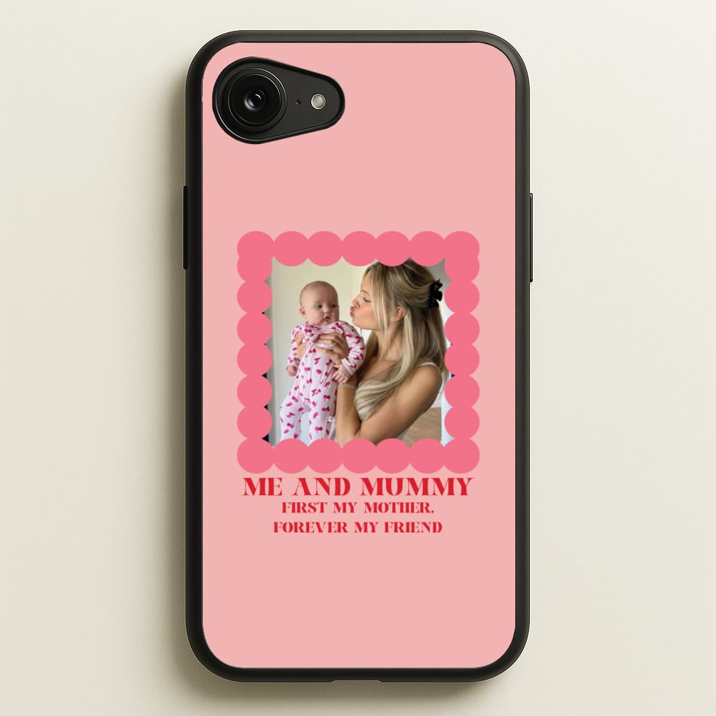 Me And Mummy - Personalised Mother's Day - Mother's Day Phone Case for iPhone 16e