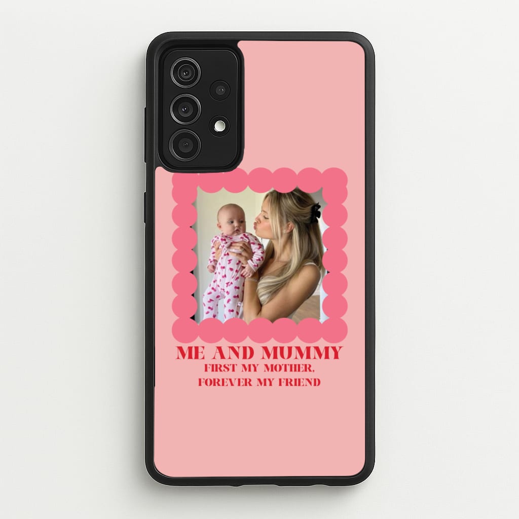Me And Mummy - Personalised Mother's Day - Mother's Day Phone Case for Galaxy A52 / A52s