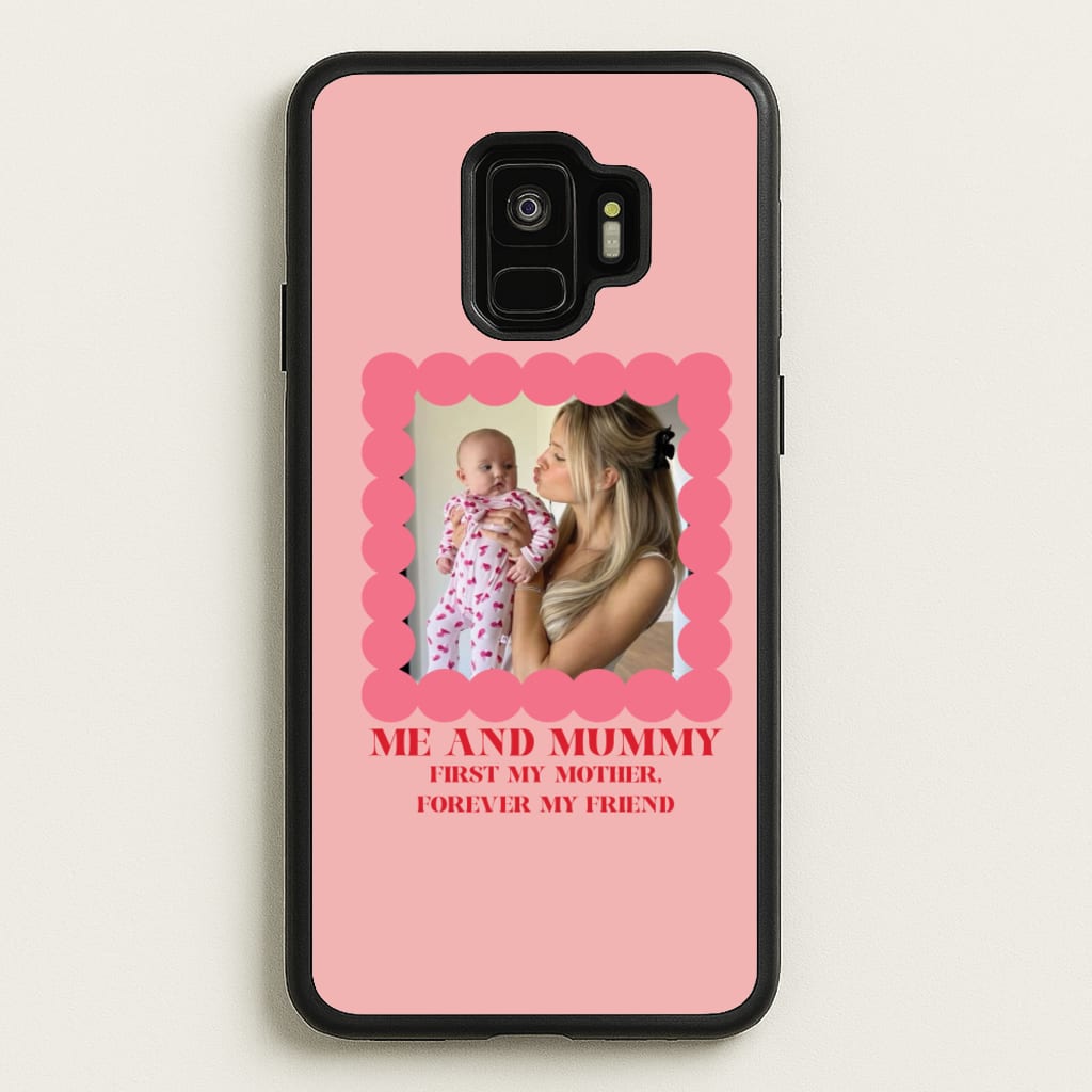 Me And Mummy - Personalised Mother's Day - Mother's Day Phone Case for Galaxy S9