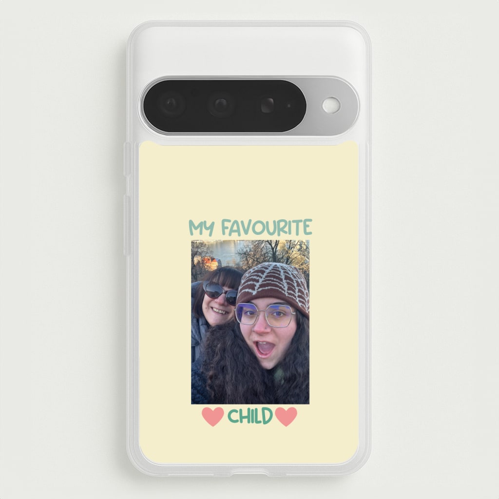 My Favourite Child - Personalised Mother's Day Phone Case for Google Pixel 10 Pro XL