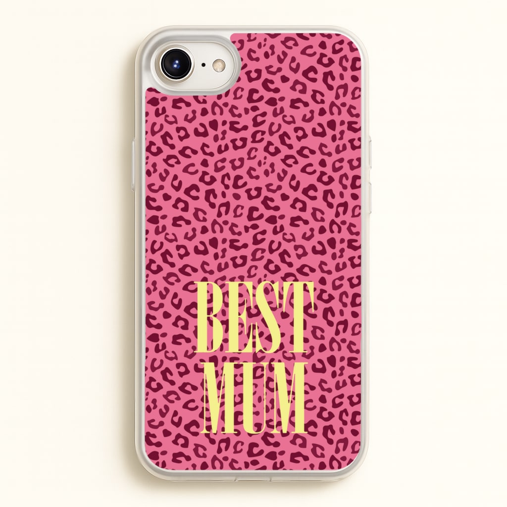 Best Mum Leopard Print - Mother's Day Phone Case for iPhone 6 / 7 / 8 / SE