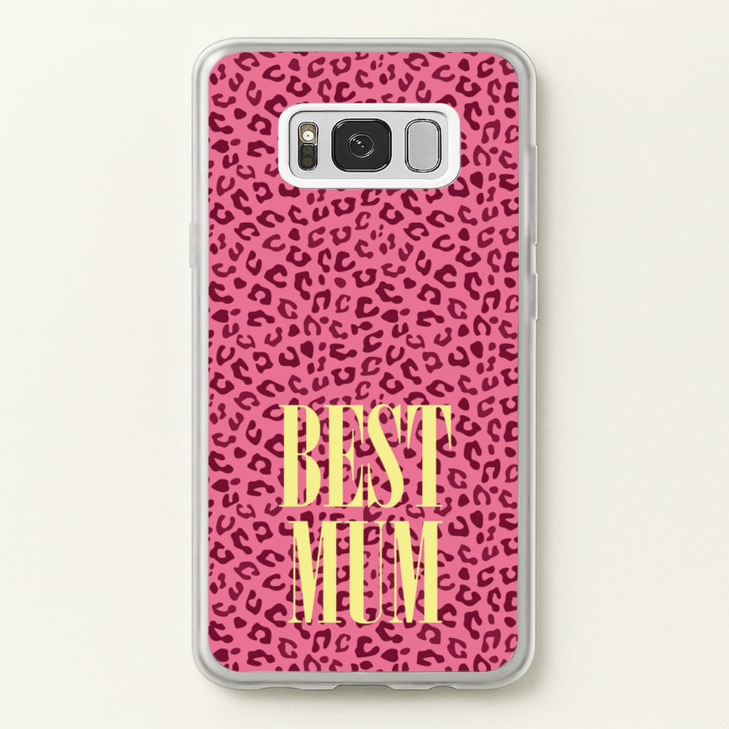 Best Mum Leopard Print - Mother's Day Phone Case for Galaxy S8