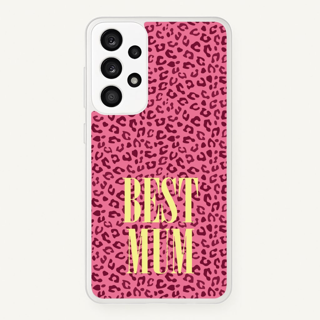 Best Mum Leopard Print - Mother's Day Phone Case for Galaxy A53