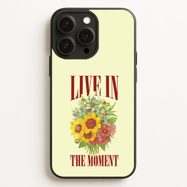 Live In The Moment - Mother's Day Phone Case for iPhone 12 Pro Max