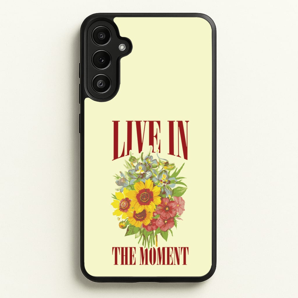 Live In The Moment - Mother's Day Phone Case for Galaxy A34