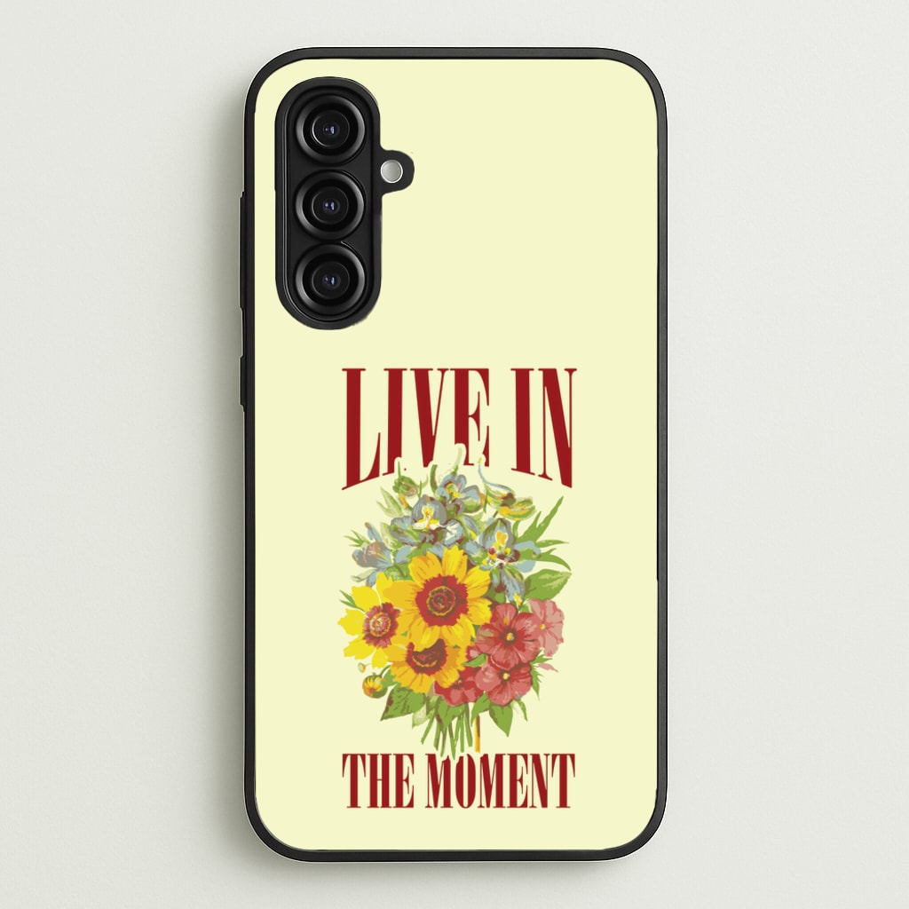 Live In The Moment - Mother's Day Phone Case for Galaxy A16