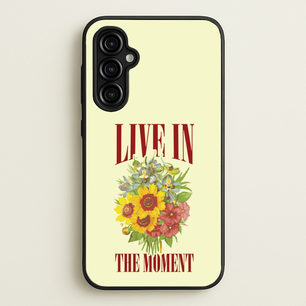 Live In The Moment - Mother's Day Phone Case for Galaxy A54