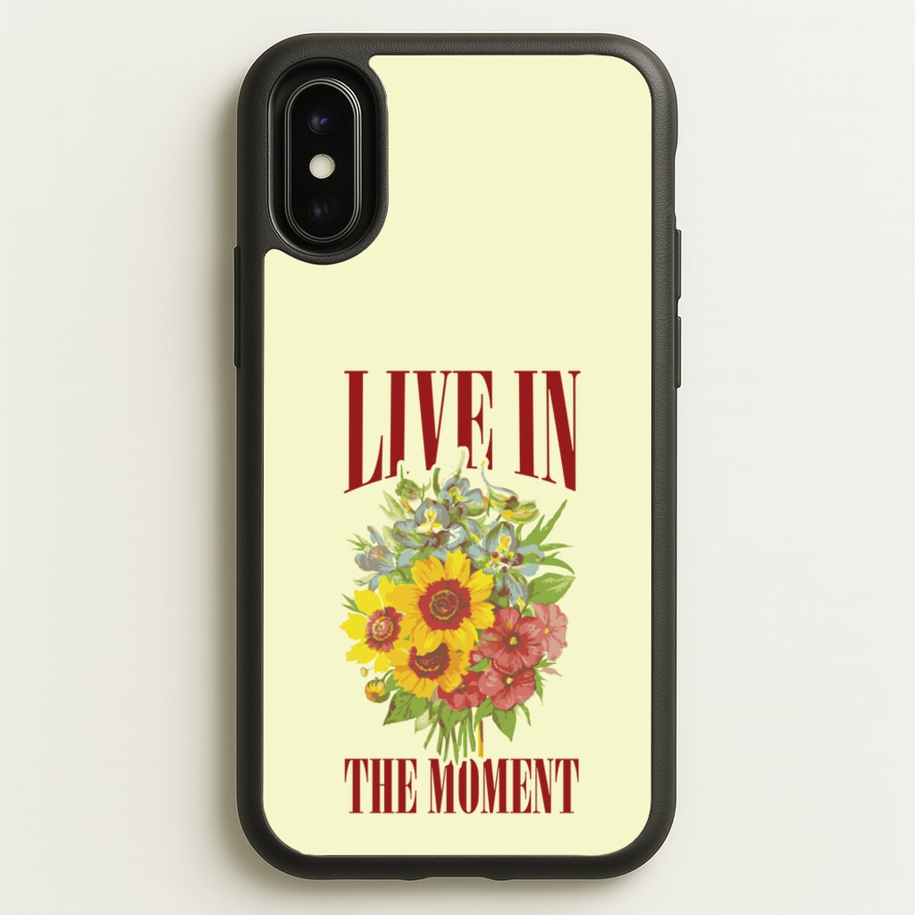 Live In The Moment - Mother's Day Phone Case for iPhone X / XS