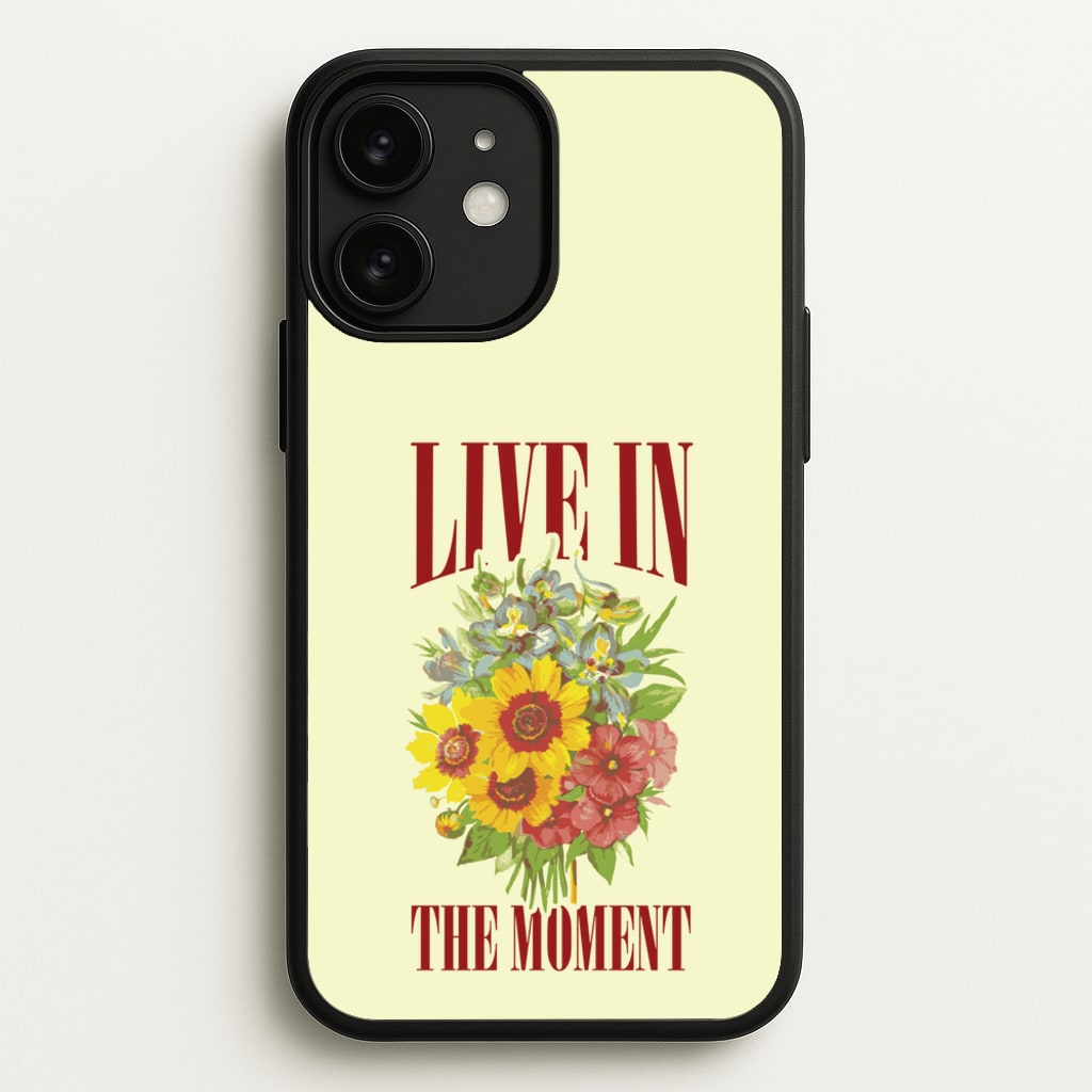Live In The Moment - Mother's Day Phone Case for iPhone 11