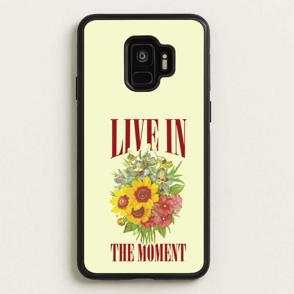 Live In The Moment - Mother's Day Phone Case for Galaxy S9