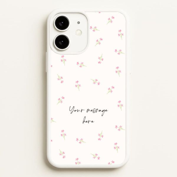 Floral Personalised Message - Mother's Day Phone Case for iPhone 11