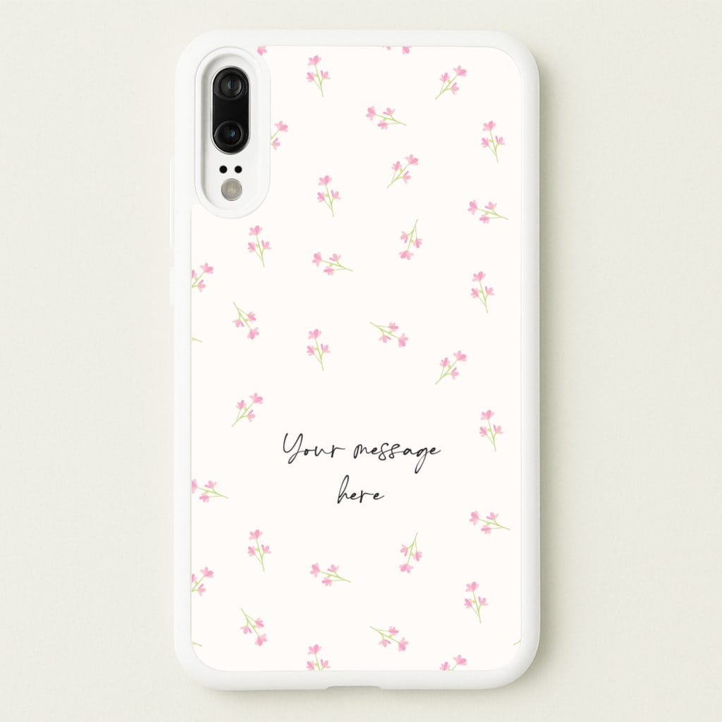 Floral Personalised Message - Mother's Day Phone Case for Huawei P20