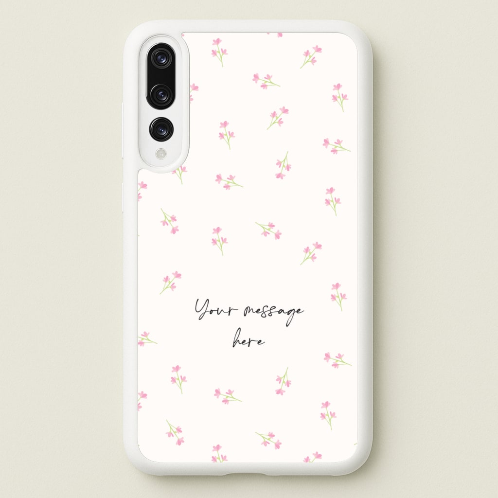 Floral Personalised Message - Mother's Day Phone Case for Huawei P20 Pro