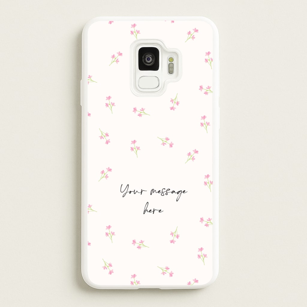 Floral Personalised Message - Mother's Day Phone Case for Galaxy S9